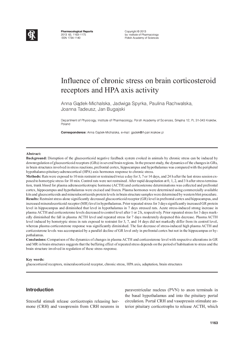 Influence of chronic stress on brain corticosteroid receptors and HPA axis activity