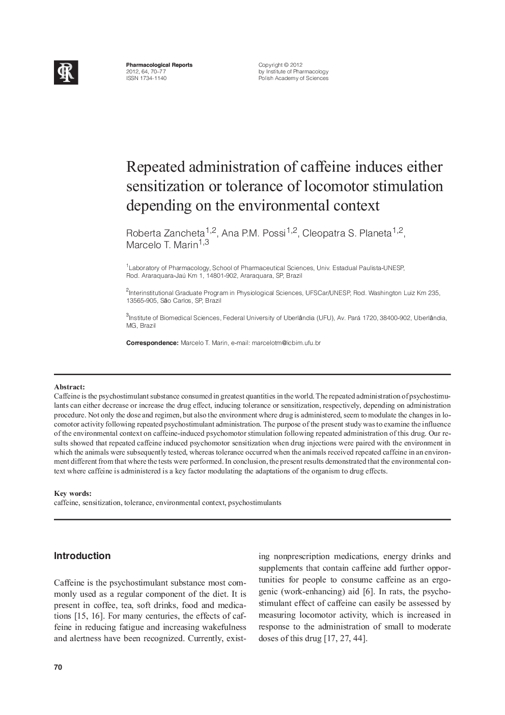 Repeated administration of caffeine induces either sensitization or tolerance of locomotor stimulation depending on the environmental context