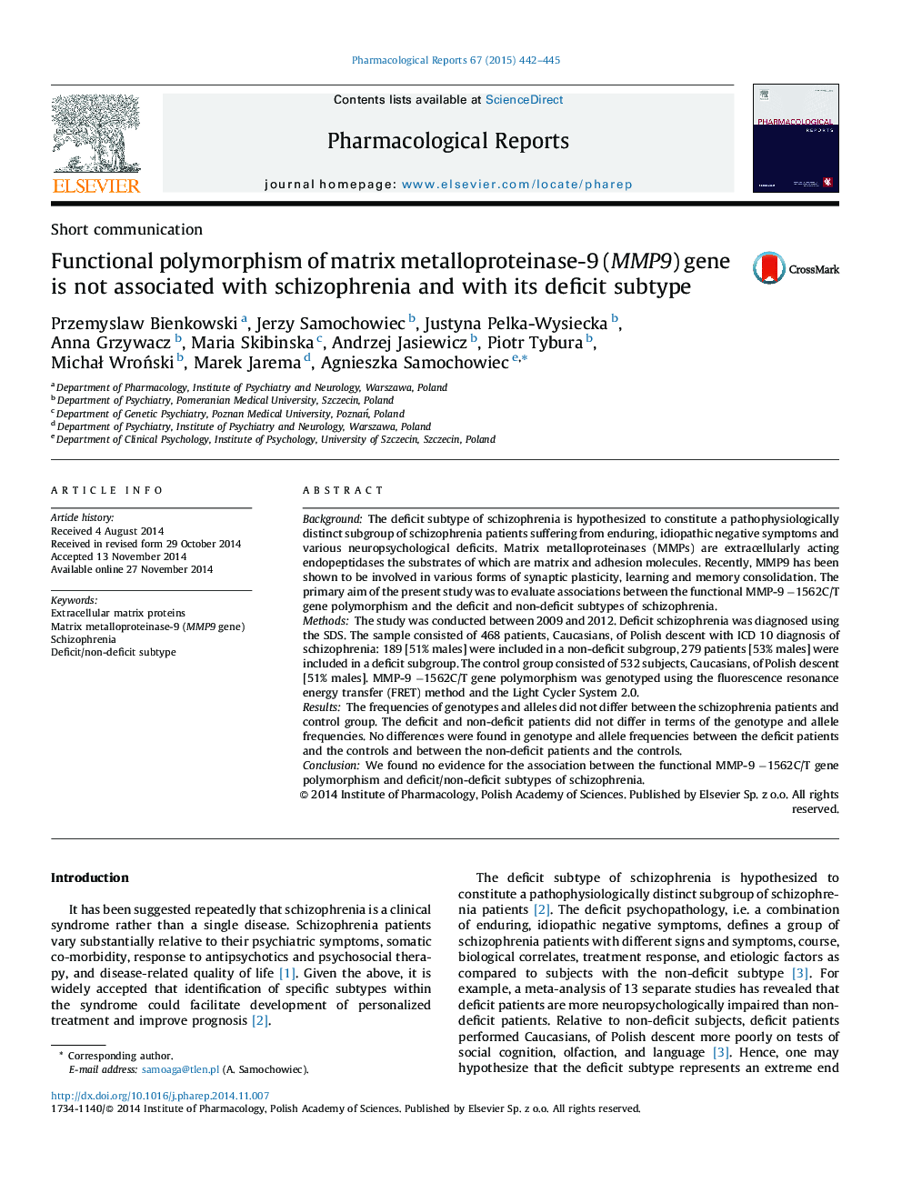 Functional polymorphism of matrix metalloproteinase-9 (MMP9) gene is not associated with schizophrenia and with its deficit subtype