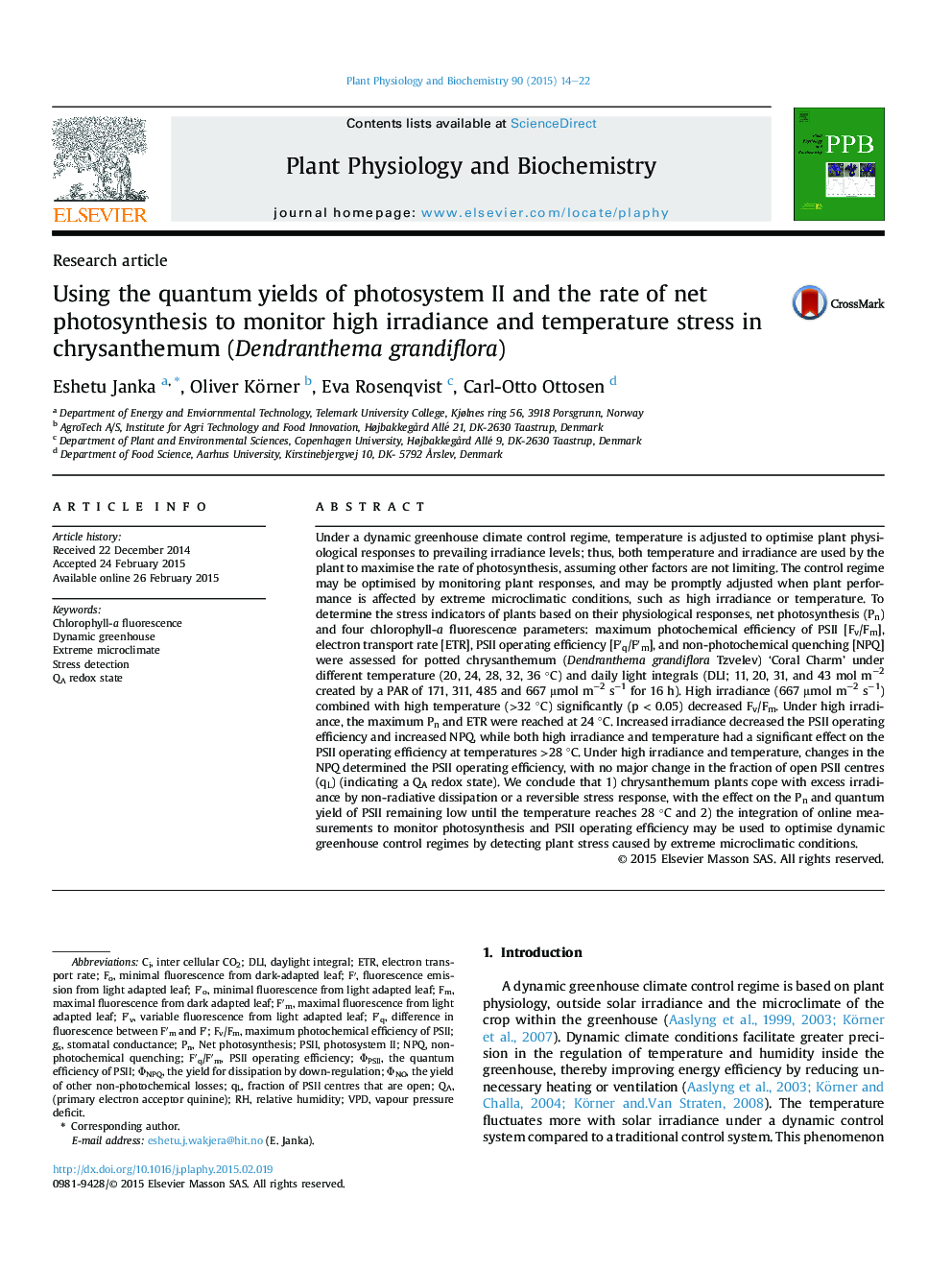 Using the quantum yields of photosystem II and the rate of net photosynthesis to monitor high irradiance and temperature stress in chrysanthemum (Dendranthema grandiflora)