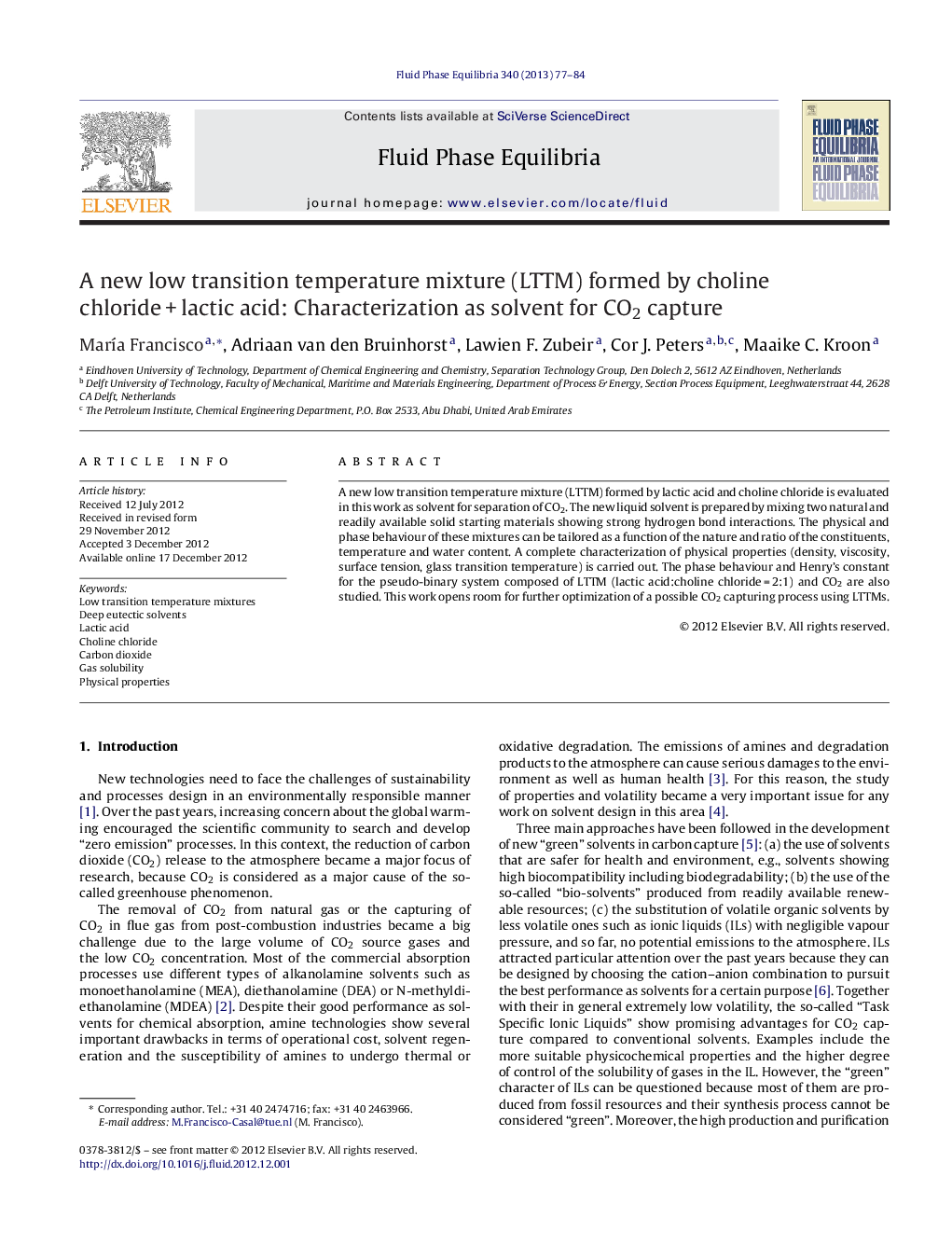 A new low transition temperature mixture (LTTM) formed by choline chloride + lactic acid: Characterization as solvent for CO2 capture