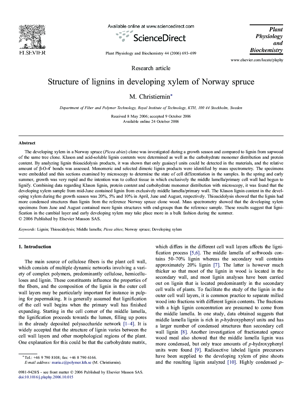 Research articleStructure ofÂ lignins inÂ developing xylem ofÂ Norway spruce