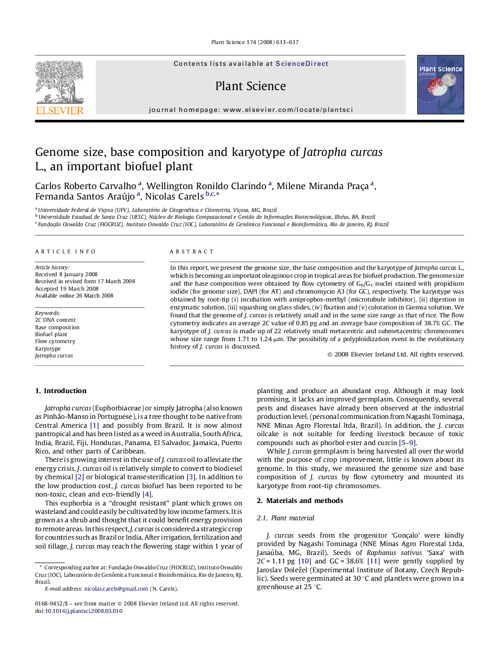 Genome size, base composition and karyotype of Jatropha curcas L., an important biofuel plant