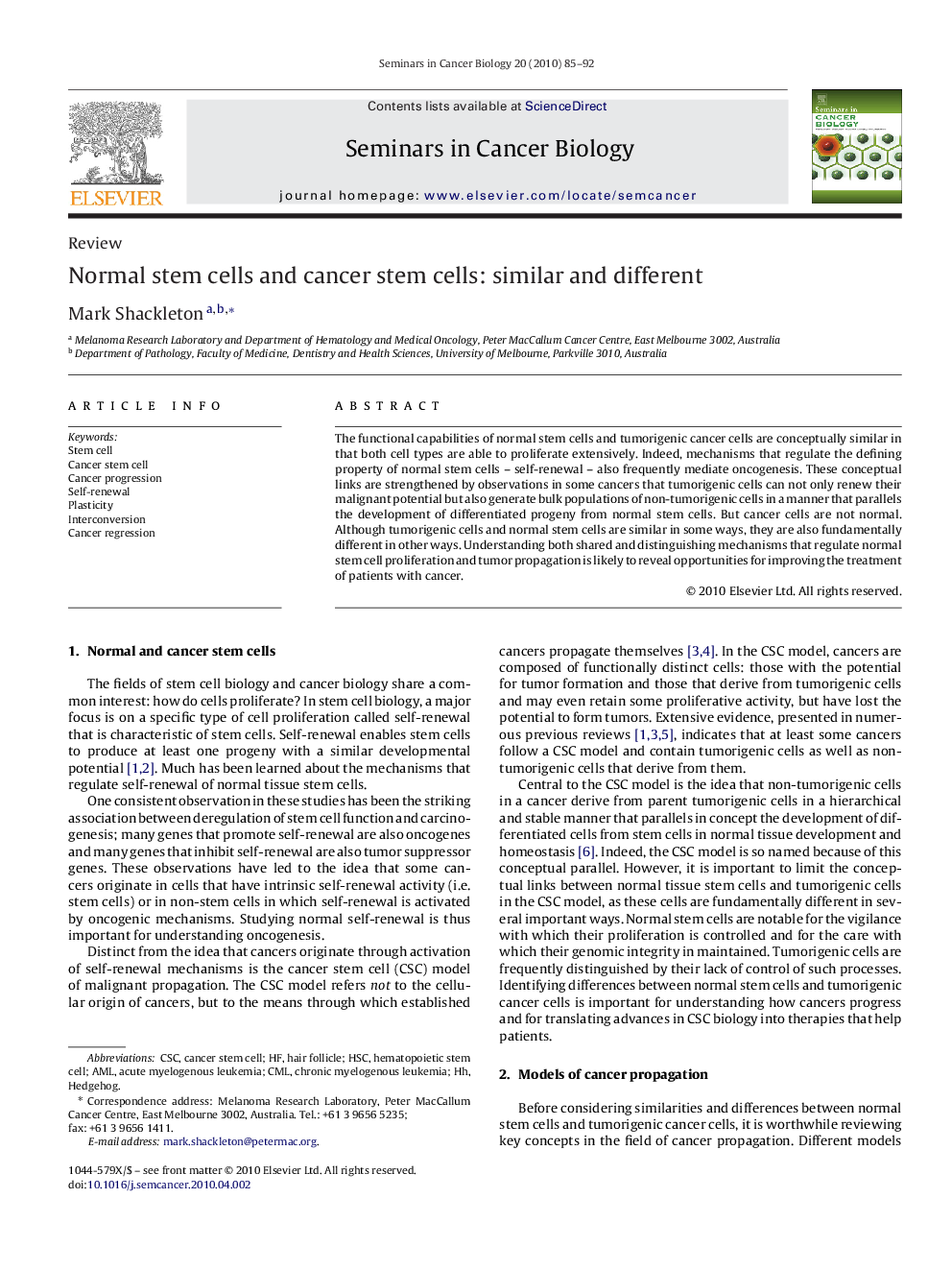 Normal stem cells and cancer stem cells: similar and different