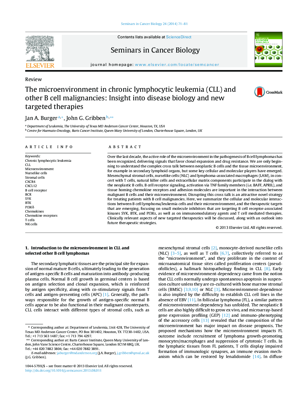 The microenvironment in chronic lymphocytic leukemia (CLL) and other B cell malignancies: Insight into disease biology and new targeted therapies