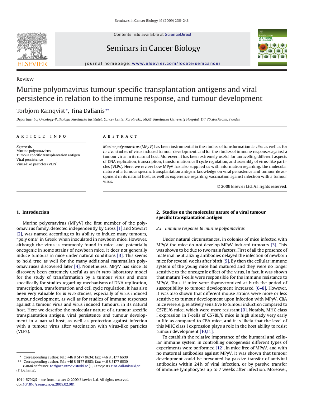 Murine polyomavirus tumour specific transplantation antigens and viral persistence in relation to the immune response, and tumour development