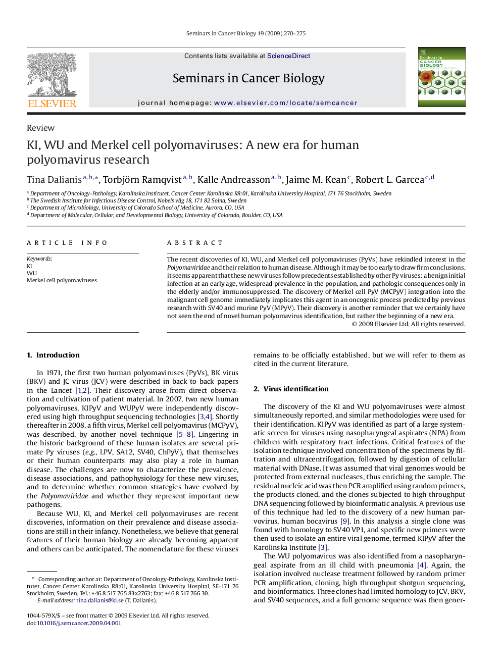 KI, WU and Merkel cell polyomaviruses: A new era for human polyomavirus research