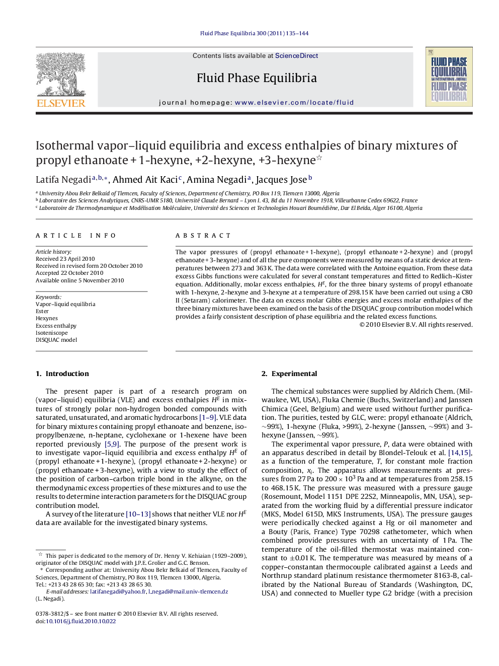 Isothermal vapor–liquid equilibria and excess enthalpies of binary mixtures of propyl ethanoate + 1-hexyne, +2-hexyne, +3-hexyne 