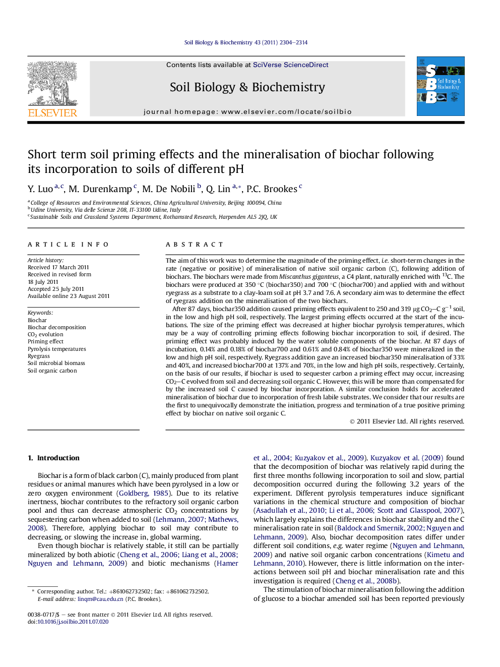 Short term soil priming effects and the mineralisation of biochar following its incorporation to soils of different pH