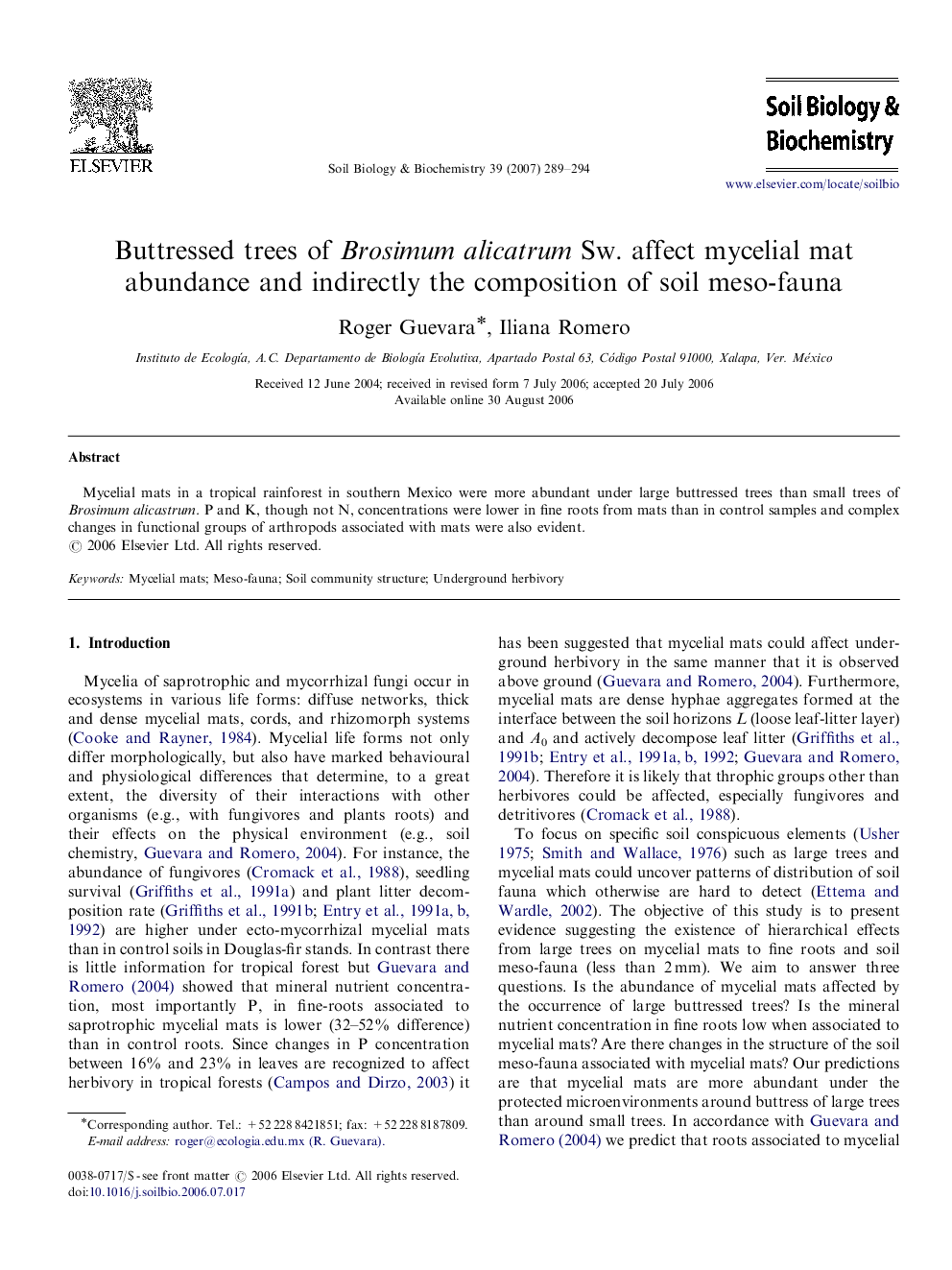 Buttressed trees of Brosimum alicatrum Sw. affect mycelial mat abundance and indirectly the composition of soil meso-fauna