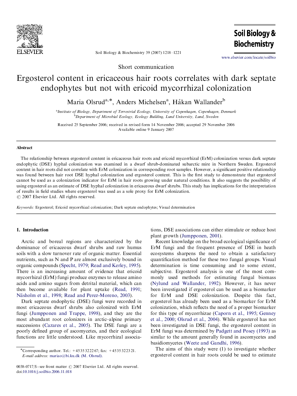 Ergosterol content in ericaceous hair roots correlates with dark septate endophytes but not with ericoid mycorrhizal colonization