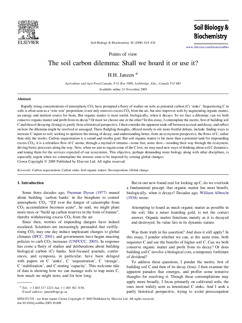 The soil carbon dilemma: Shall we hoard it or use it?