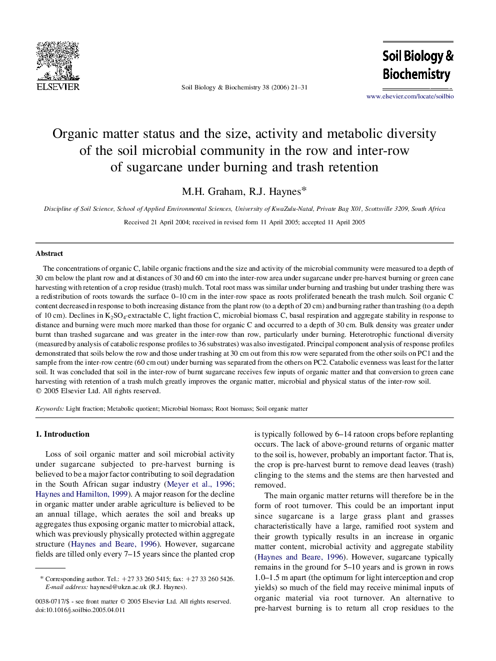 Organic matter status and the size, activity and metabolic diversity of the soil microbial community in the row and inter-row of sugarcane under burning and trash retention