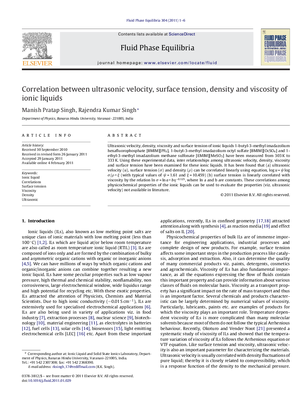 Correlation between ultrasonic velocity, surface tension, density and viscosity of ionic liquids