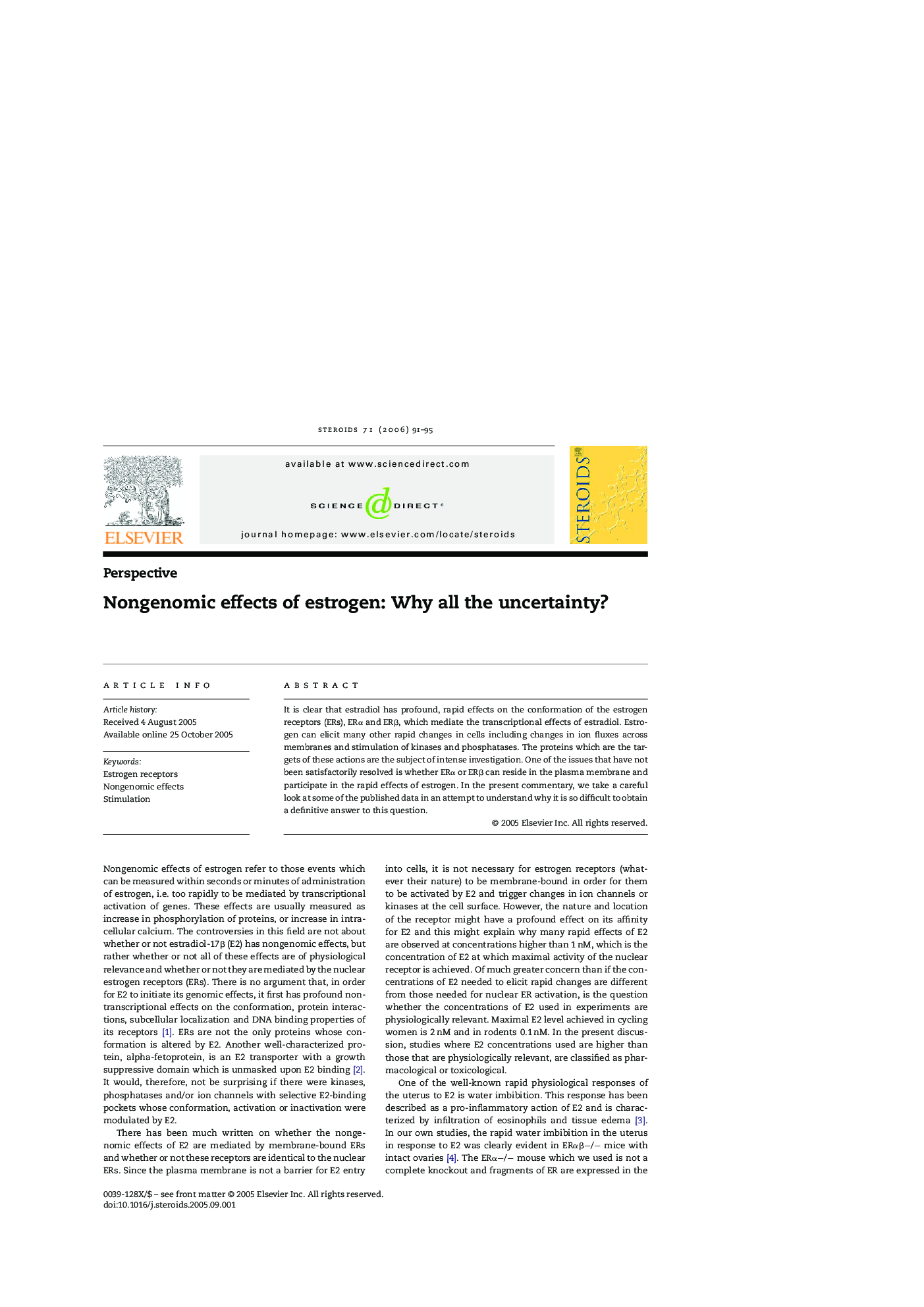 Nongenomic effects of estrogen: Why all the uncertainty?