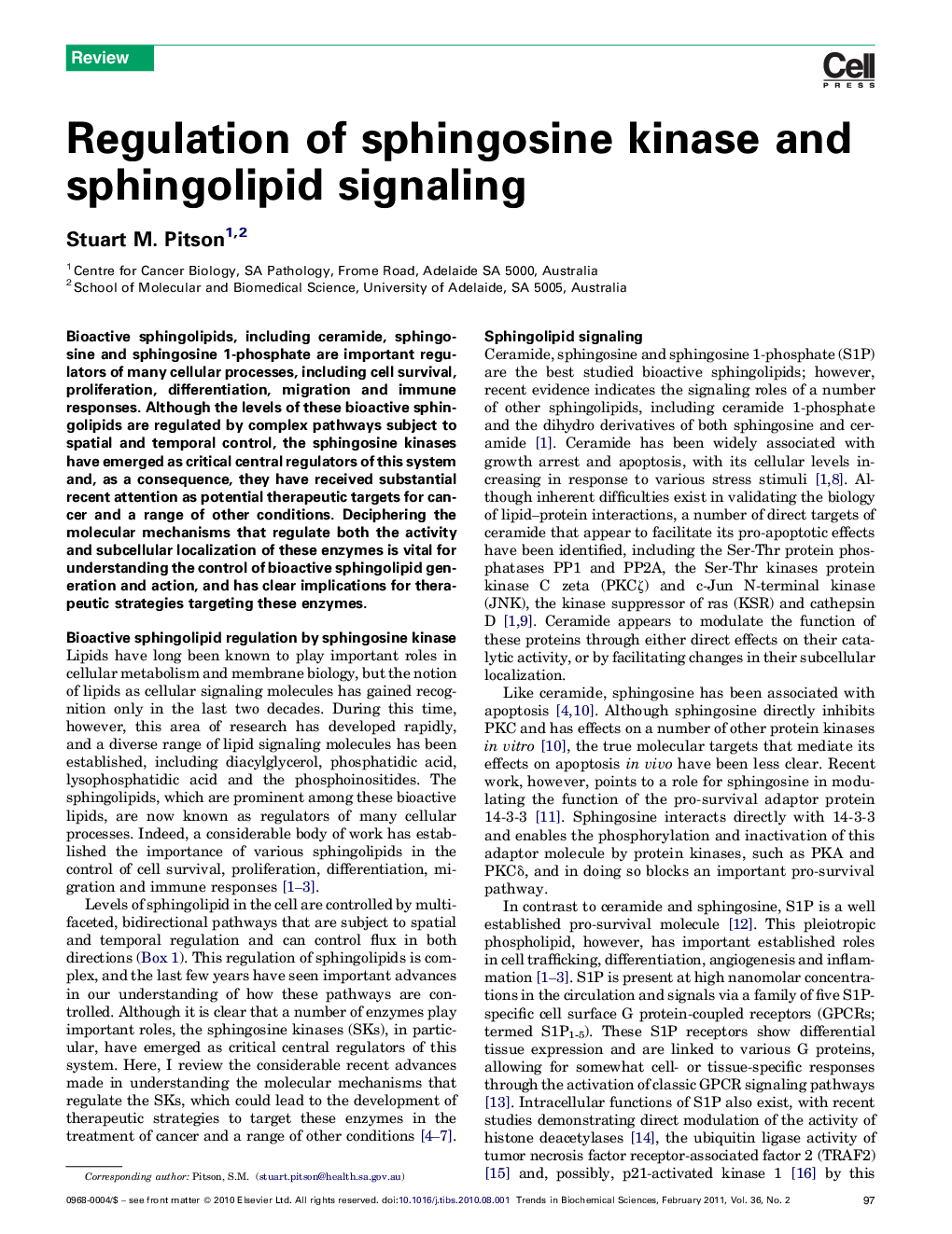 Regulation of sphingosine kinase and sphingolipid signaling