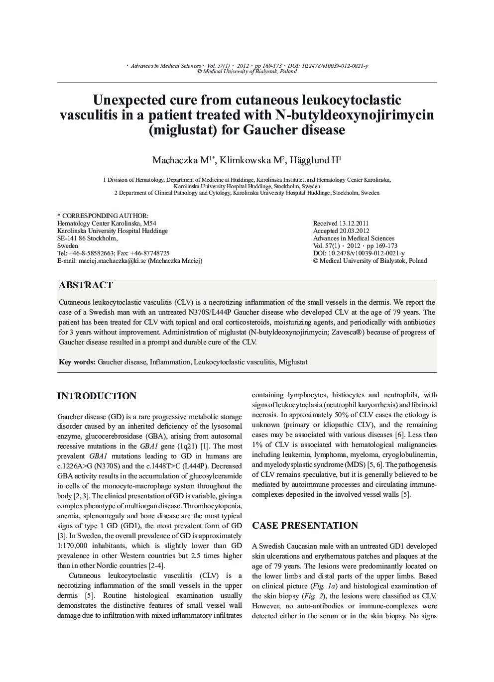 Unexpected cure from cutaneous leukocytoclastic vasculitis in a patient treated with N-butyldeoxynojirimycin (miglustat) for Gaucher disease