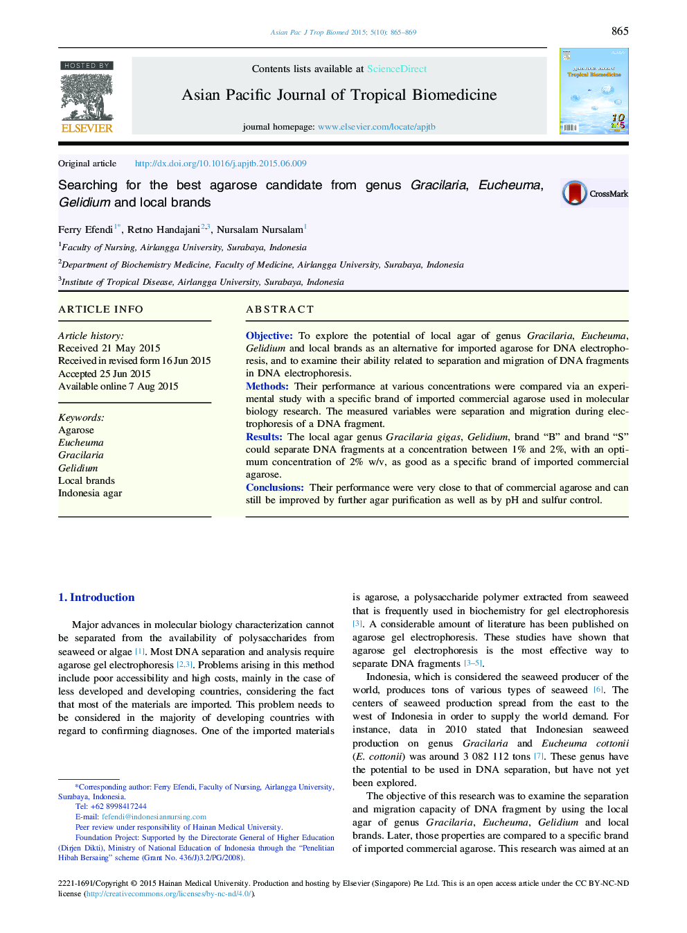 Searching for the best agarose candidate from genus Gracilaria, Eucheuma, Gelidium and local brands 