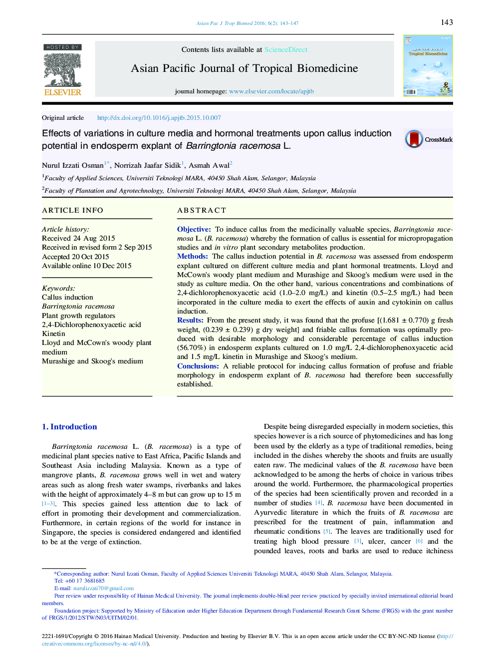 Effects of variations in culture media and hormonal treatments upon callus induction potential in endosperm explant of Barringtonia racemosa L. 