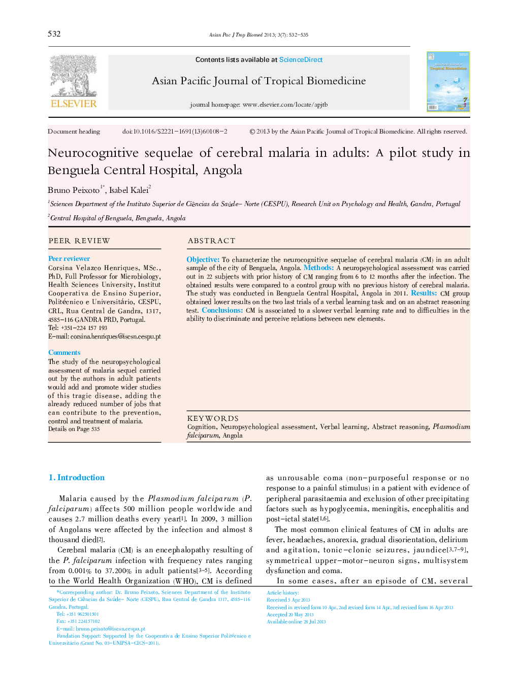 To characterize the neurocognitive sequelae of cerebral malaria (CM) in an adult sample of the city of Benguela, Angola