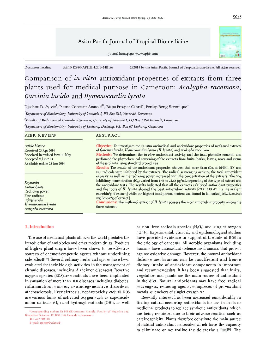 Comparison of in vitro antioxidant properties of extracts from three plants used for medical purpose in Cameroon: Acalypha racemosa, Garcinia lucida and Hymenocardia lyrata 