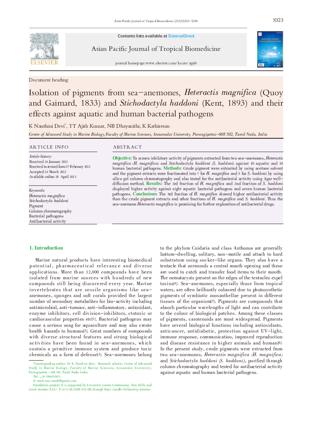Isolation of pigments from sea-anemones, Heteractis magnifica (Quoy and Gaimard, 1833) and Stichodactyla haddoni (Kent, 1893) and their effects against aquatic and human bacterial pathogens