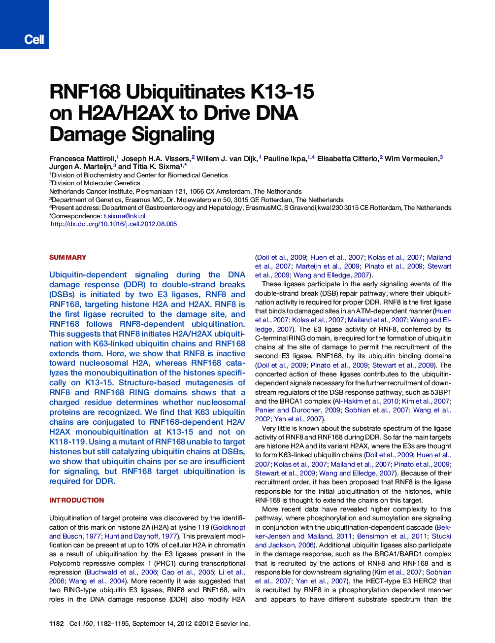RNF168 Ubiquitinates K13-15 on H2A/H2AX to Drive DNA Damage Signaling