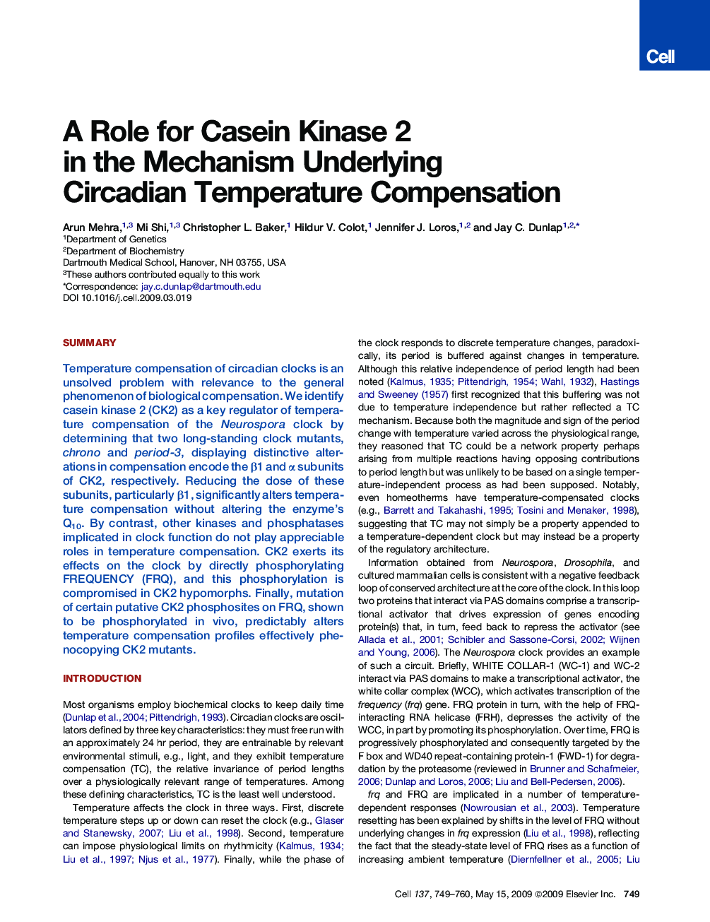 A Role for Casein Kinase 2 in the Mechanism Underlying Circadian Temperature Compensation