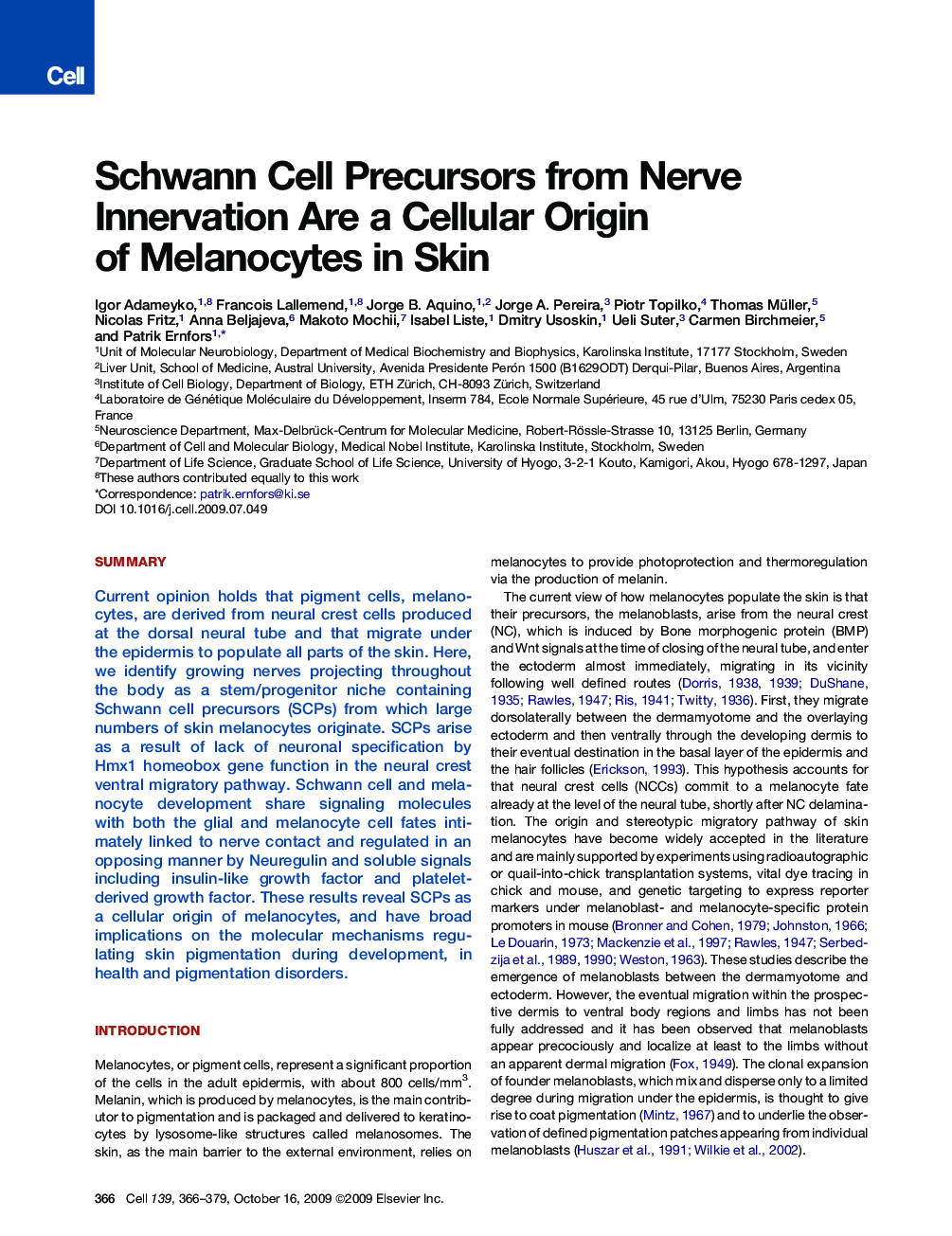 Schwann Cell Precursors from Nerve Innervation Are a Cellular Origin of Melanocytes in Skin