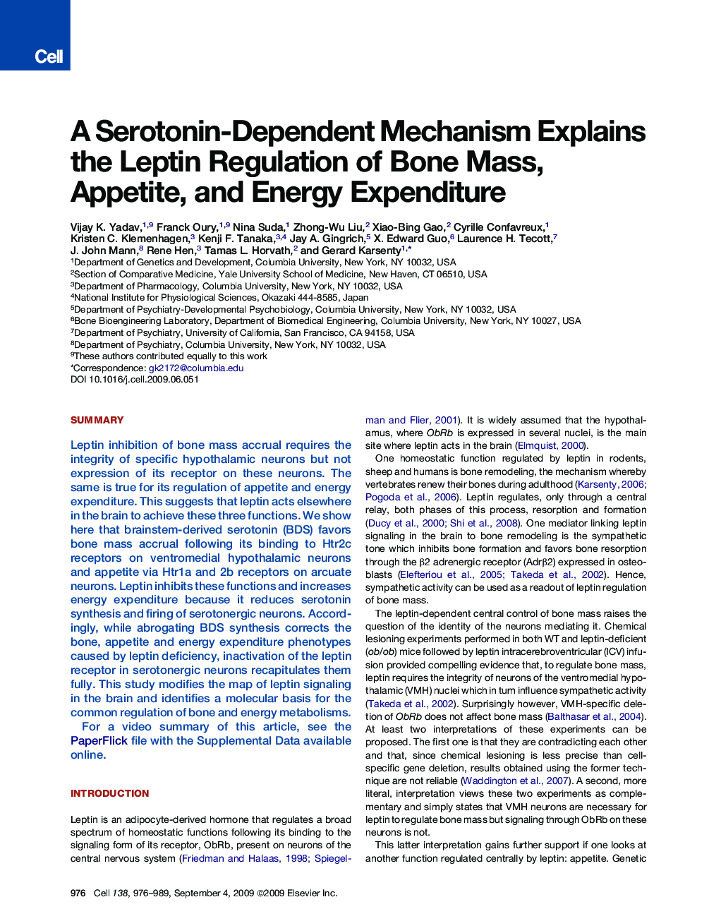 A Serotonin-Dependent Mechanism Explains the Leptin Regulation of Bone Mass, Appetite, and Energy Expenditure