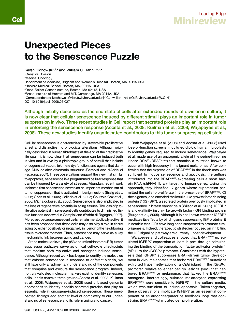 Unexpected Pieces to the Senescence Puzzle