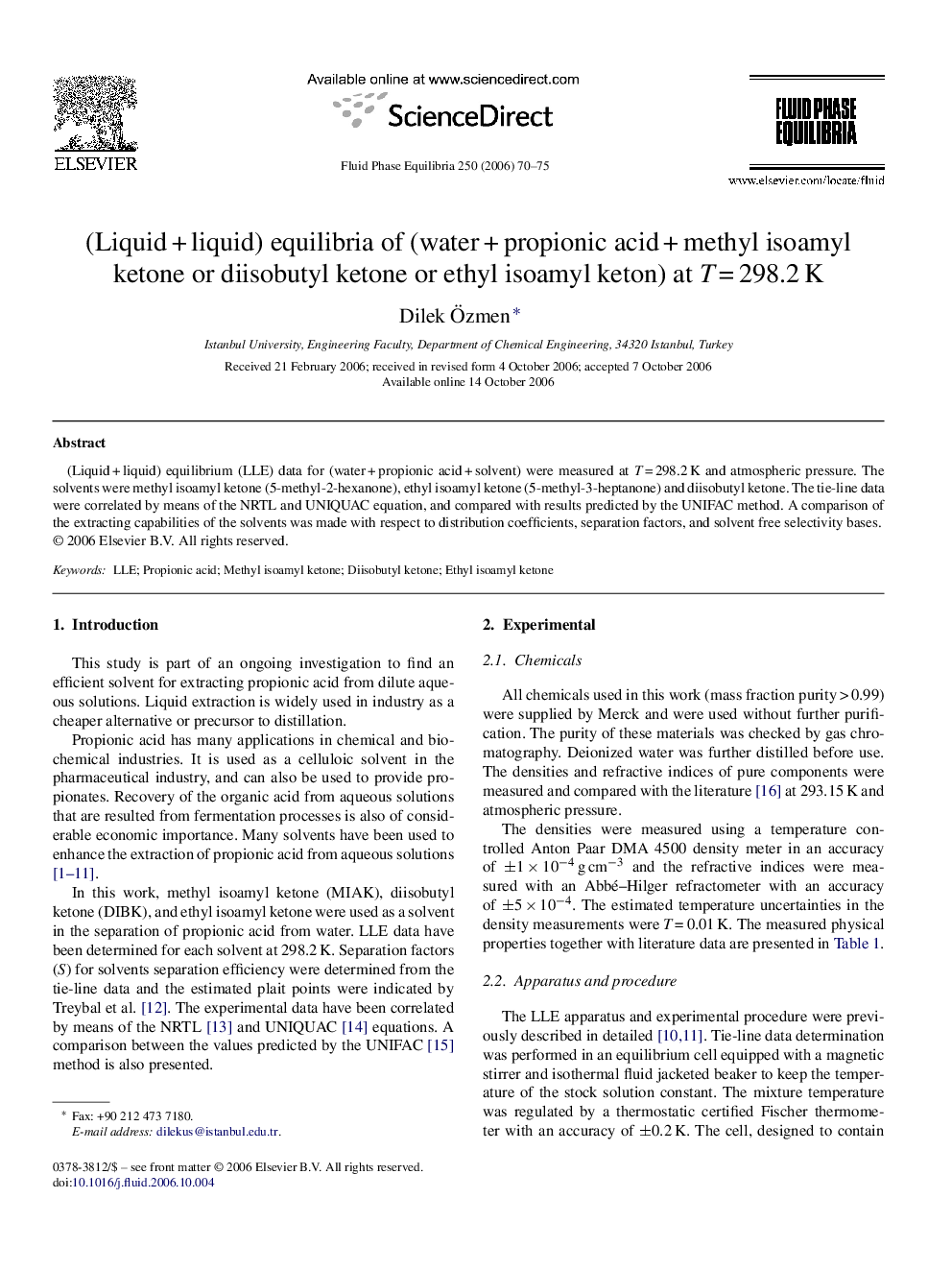 (Liquid + liquid) equilibria of (water + propionic acid + methyl isoamyl ketone or diisobutyl ketone or ethyl isoamyl keton) at T = 298.2 K