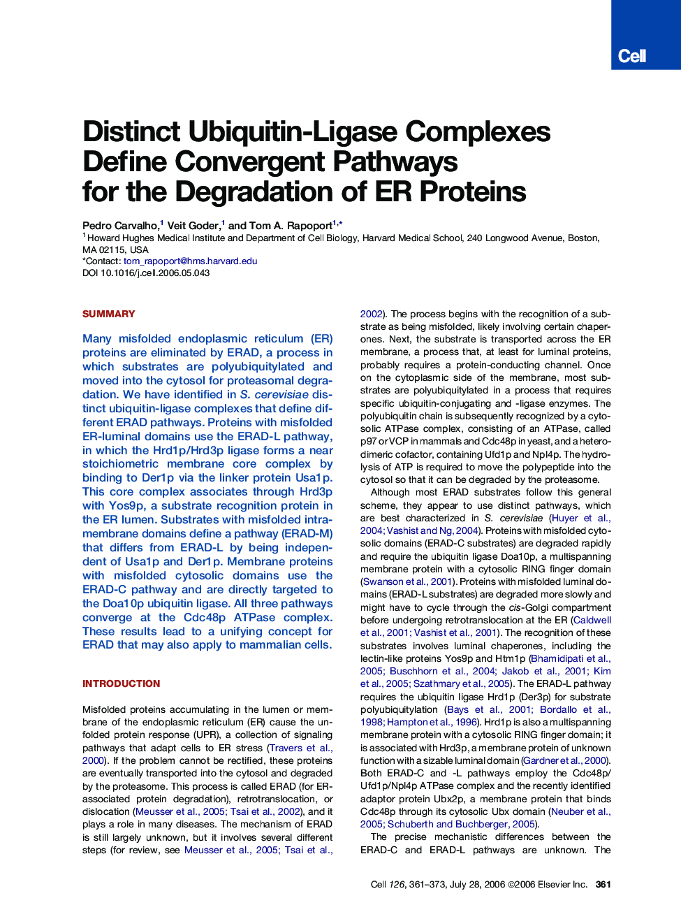 Distinct Ubiquitin-Ligase Complexes Define Convergent Pathways for the Degradation of ER Proteins