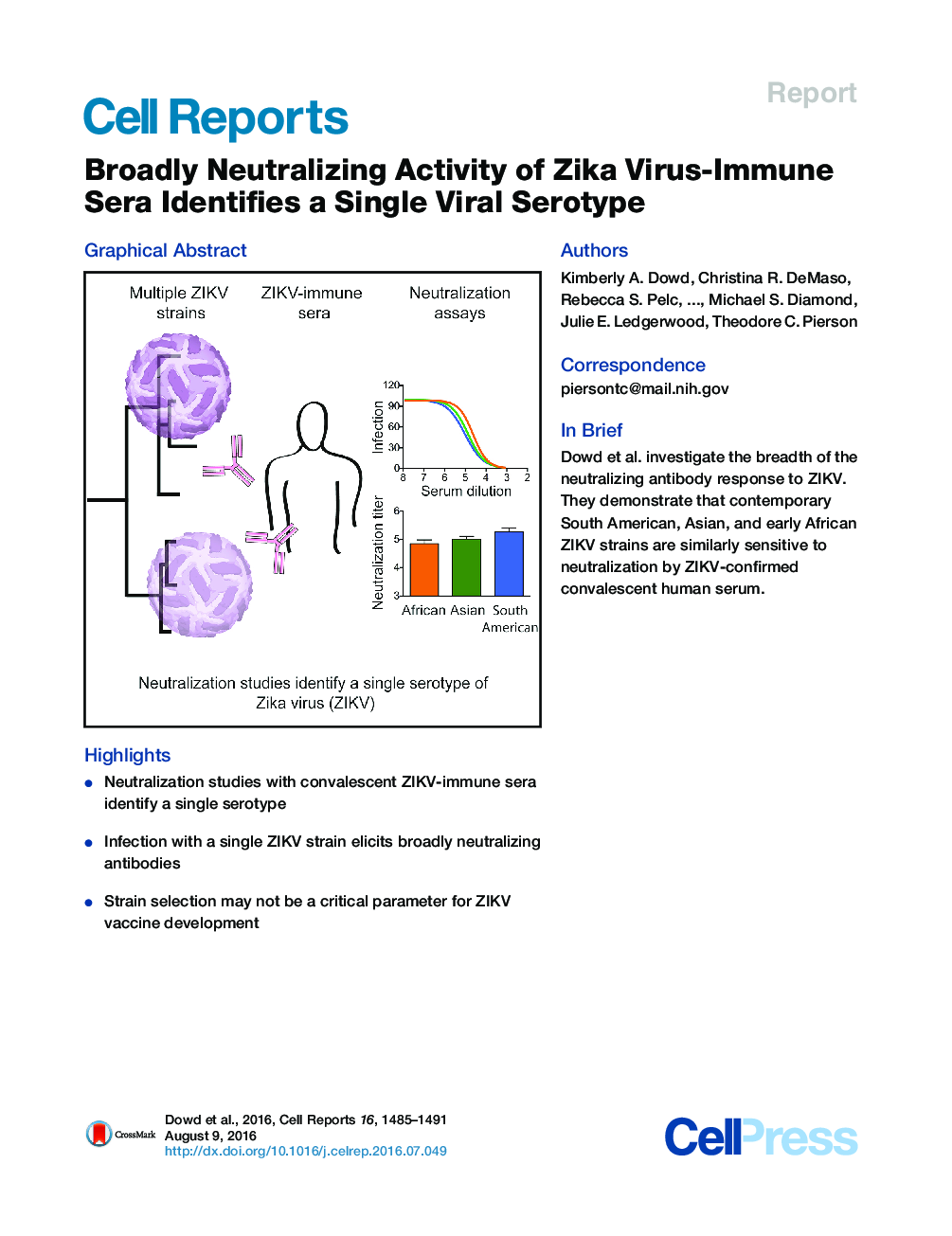 Broadly Neutralizing Activity of Zika Virus-Immune Sera Identifies a Single Viral Serotype