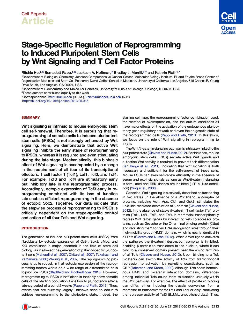 Stage-Specific Regulation of Reprogramming to Induced Pluripotent Stem Cells by Wnt Signaling and T Cell Factor Proteins