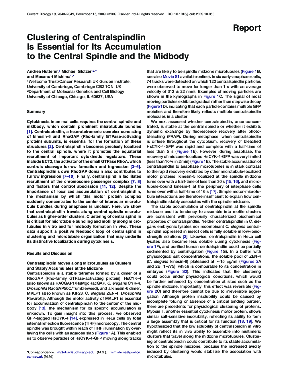 Clustering of Centralspindlin Is Essential for Its Accumulation to the Central Spindle and the Midbody