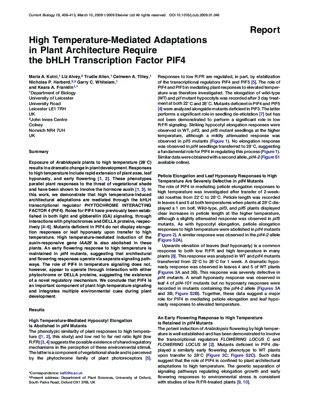 High Temperature-Mediated Adaptations in Plant Architecture Require the bHLH Transcription Factor PIF4