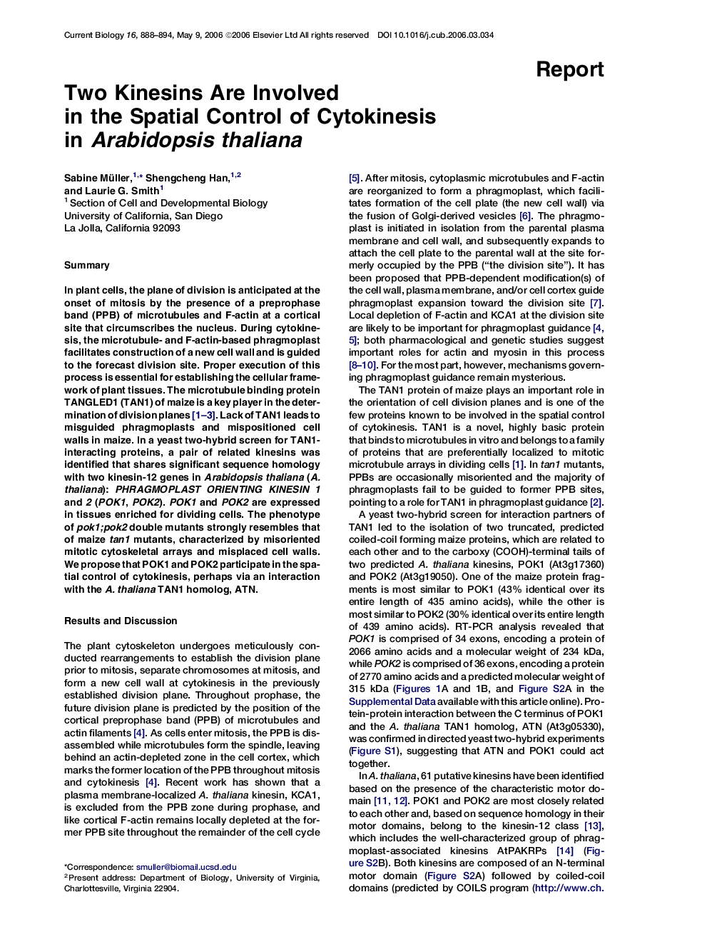 Two Kinesins Are Involved in the Spatial Control of Cytokinesis in Arabidopsis thaliana