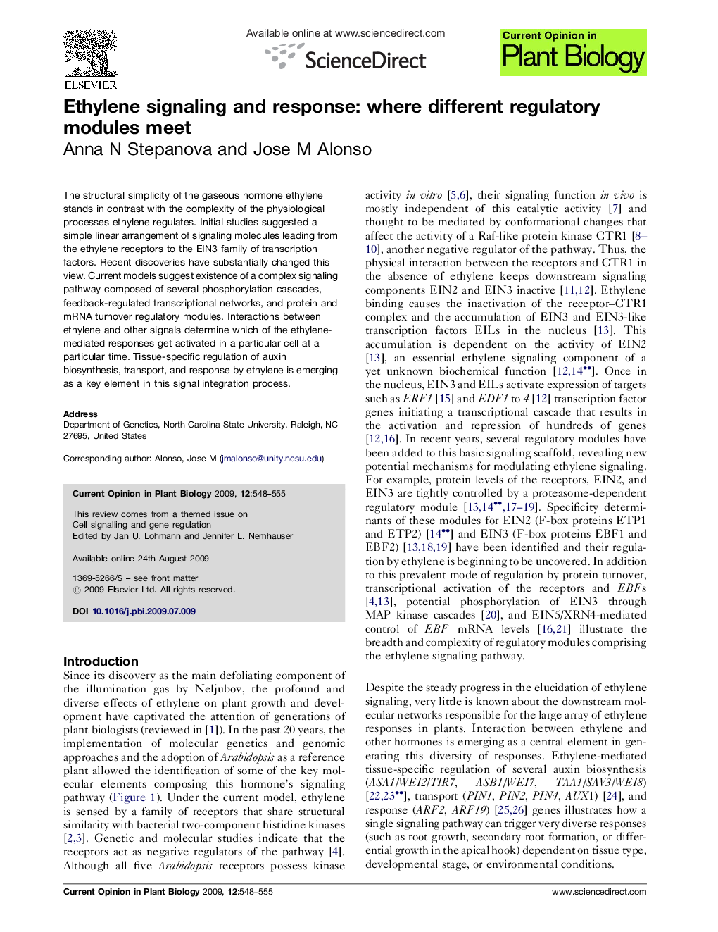 Ethylene signaling and response: where different regulatory modules meet
