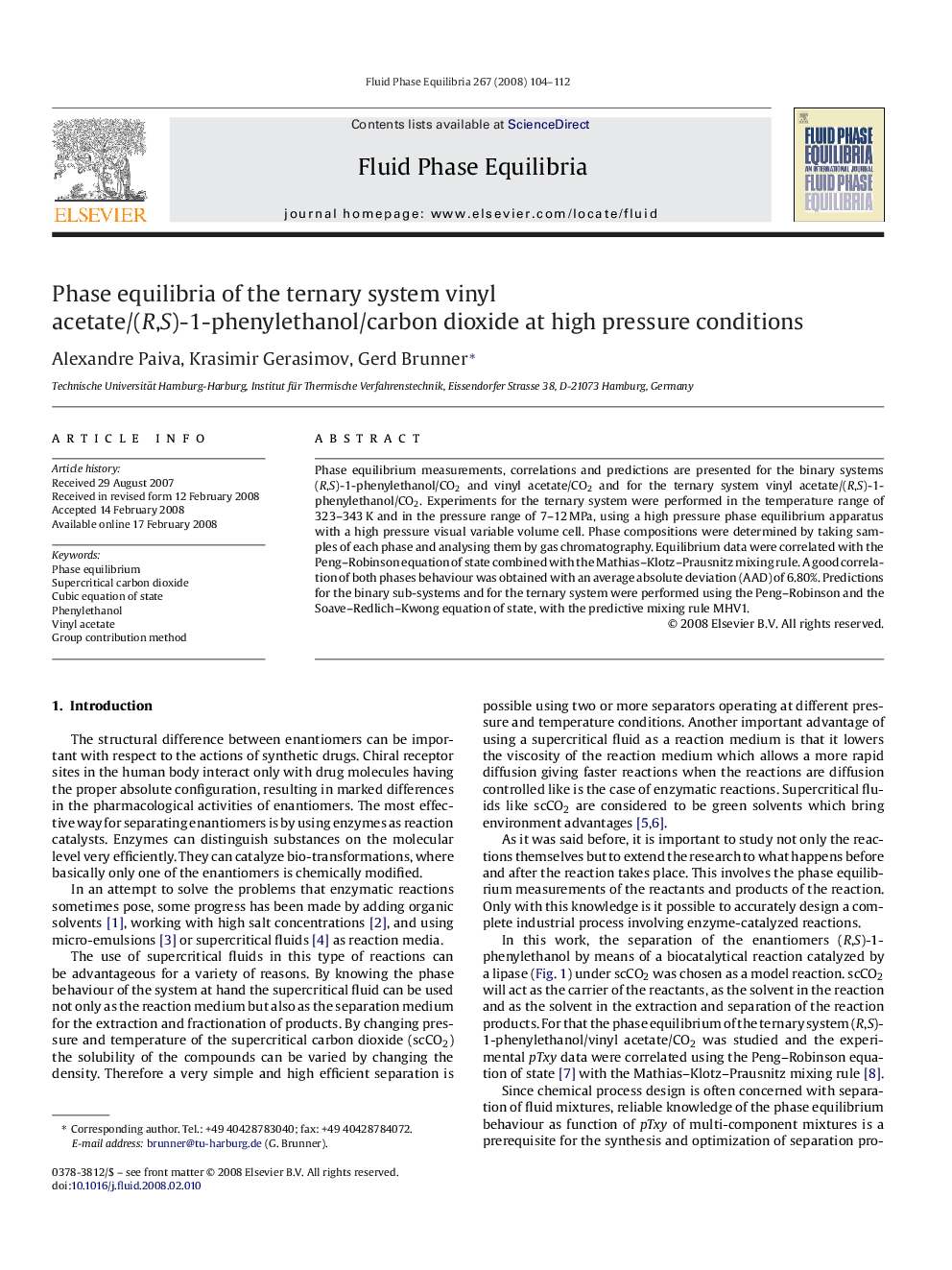 Phase equilibria of the ternary system vinyl acetate/(R,S)-1-phenylethanol/carbon dioxide at high pressure conditions