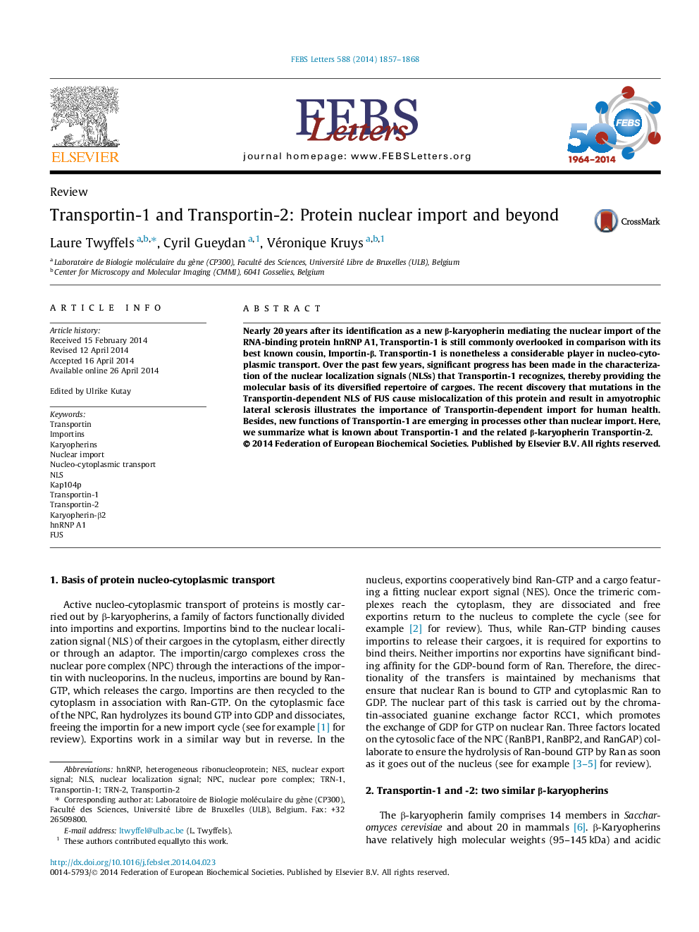 Transportin-1 and Transportin-2: Protein nuclear import and beyond