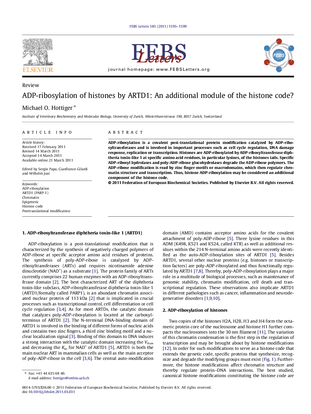 ADP-ribosylation of histones by ARTD1: An additional module of the histone code?