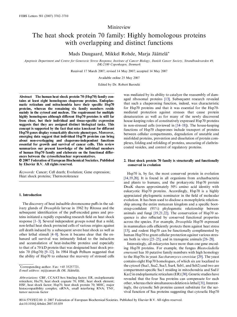 The heat shock protein 70 family: Highly homologous proteins with overlapping and distinct functions