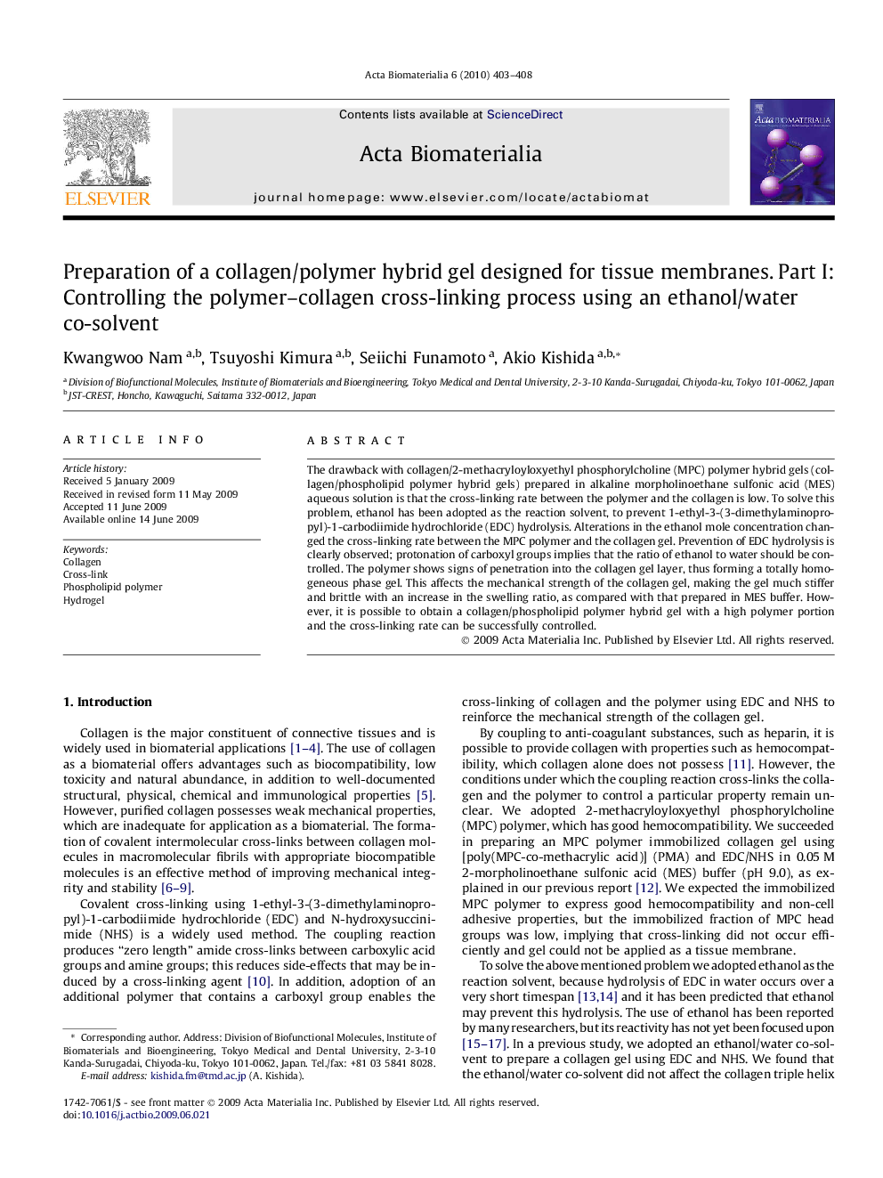 عکس صفحه اول مقاله: Preparation of a collagen/polymer hybrid gel designed for tissue membranes. Part I: Controlling the polymer–collagen cross-linking process using an ethanol/water co-solvent Preparation of a collagen/polymer hybrid gel designed for tissue membranes. Part I: Controlling the polymer–collagen cross-linking process using an ethanol/water co-solvent