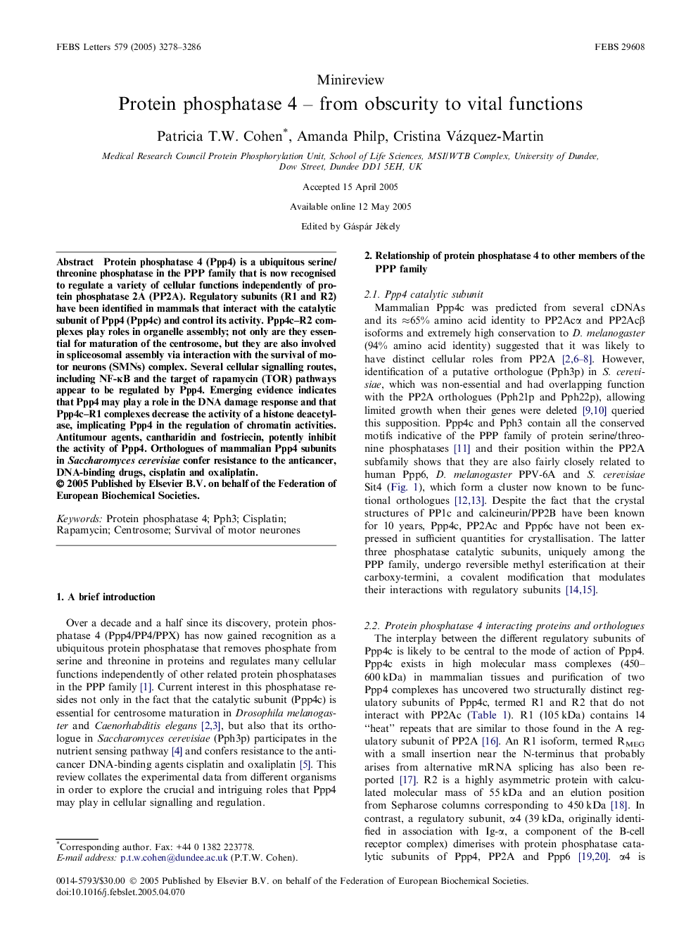 Protein phosphatase 4 – from obscurity to vital functions