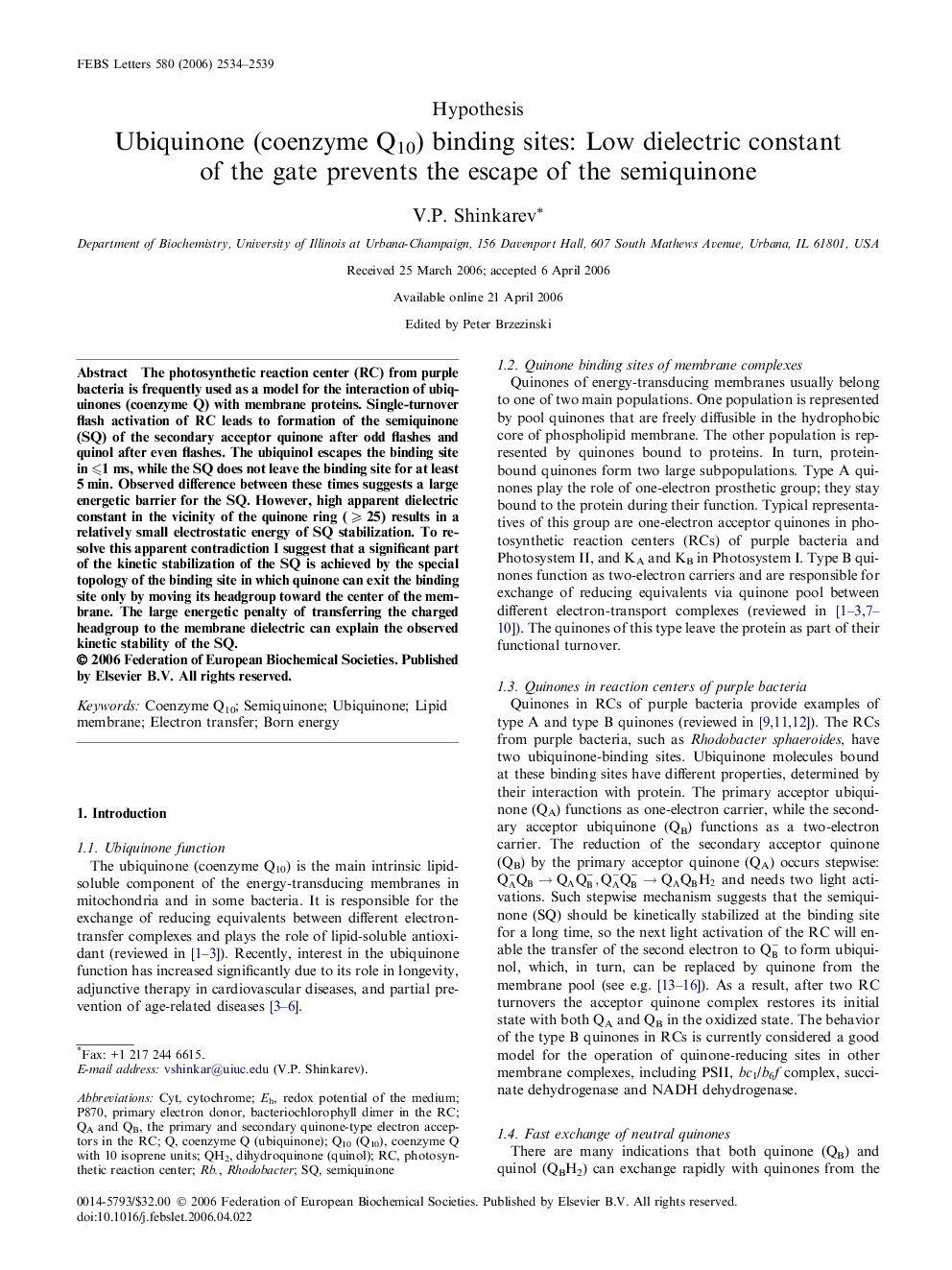 Ubiquinone (coenzyme Q10) binding sites: Low dielectric constant of the gate prevents the escape of the semiquinone