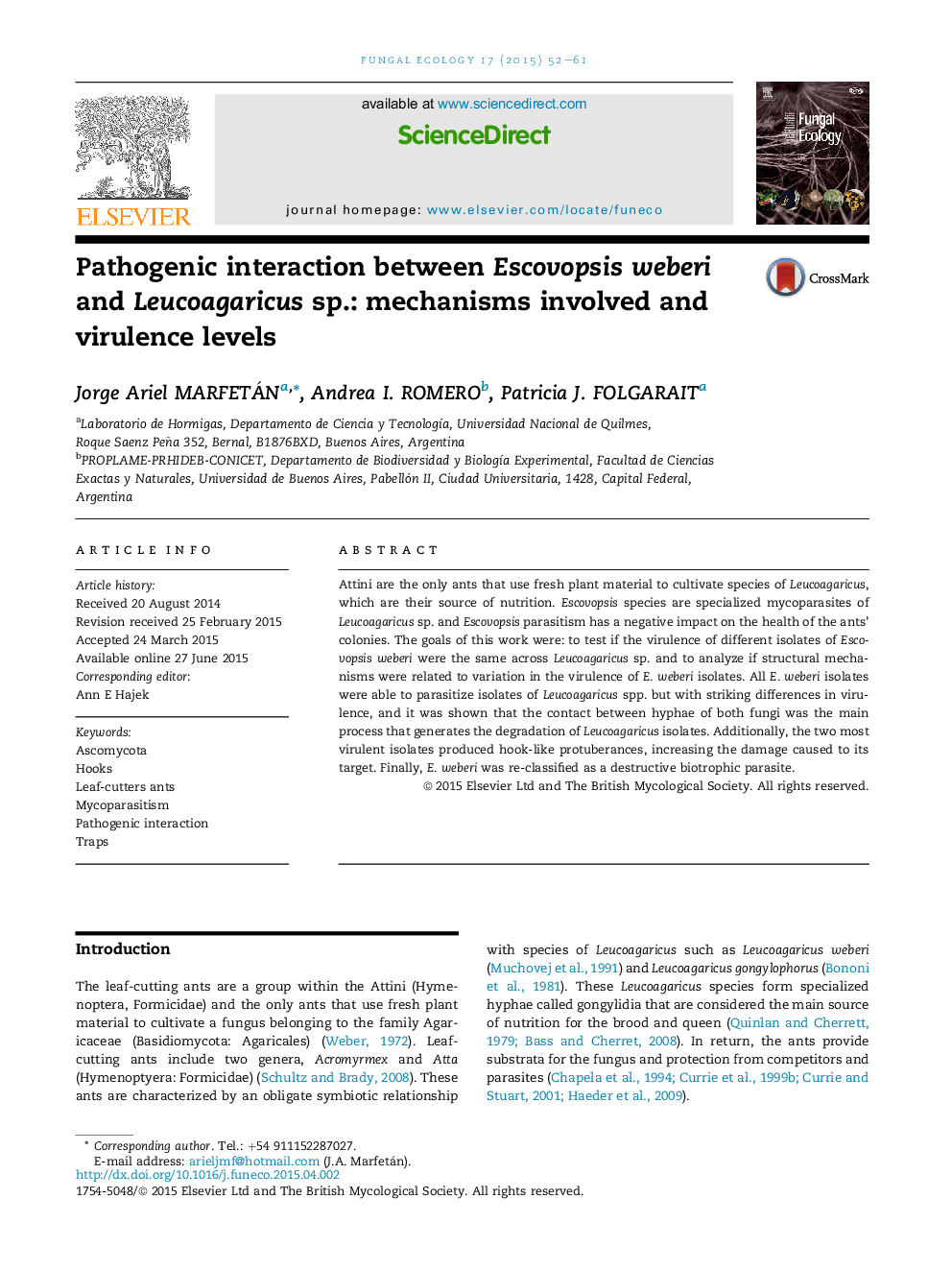 Pathogenic interaction between Escovopsis weberi and Leucoagaricus sp.: mechanisms involved and virulence levels