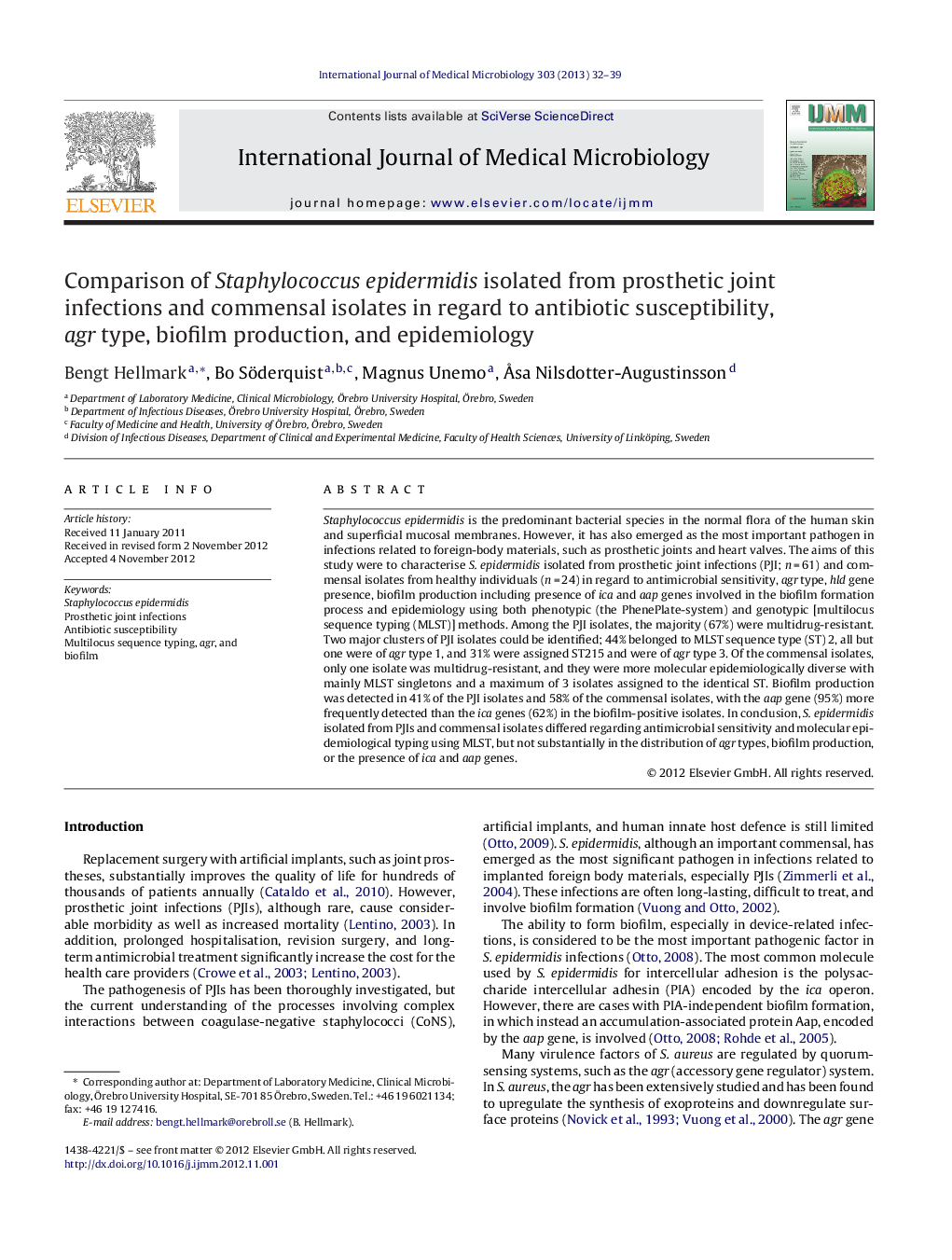 Comparison of Staphylococcus epidermidis isolated from prosthetic joint infections and commensal isolates in regard to antibiotic susceptibility, agr type, biofilm production, and epidemiology