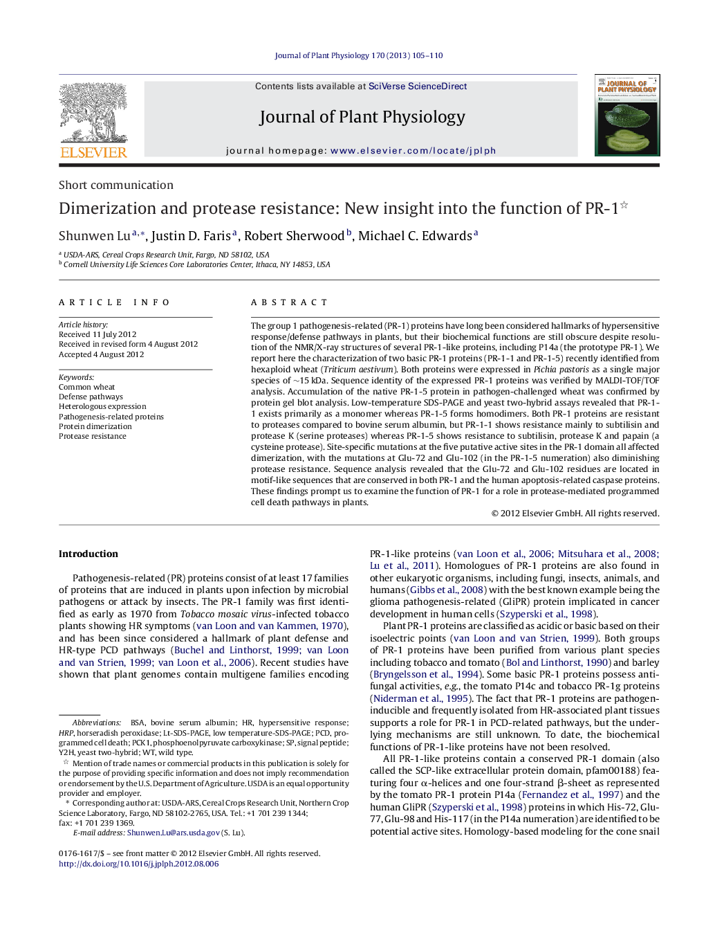 Dimerization and protease resistance: New insight into the function of PR-1 