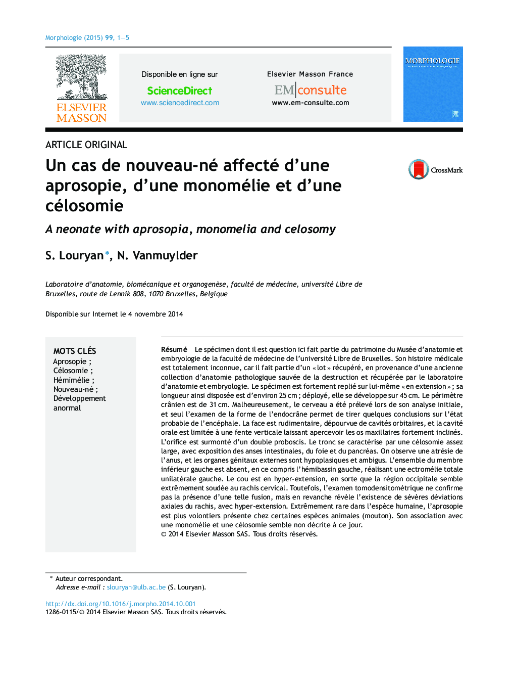 Un cas de nouveau-né affecté d'une aprosopie, d'une monomélie et d'une célosomie